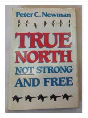 True North Not Strong and Free McClelland Stewart 1983 PB